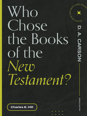 cover image of Who Chose the Books of the New Testament?